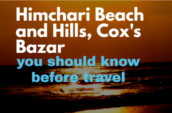 Himchari Beach and Hills, Cox's Bazar