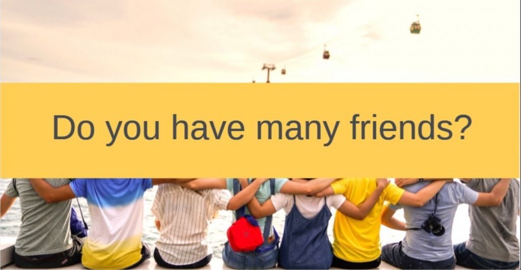 do-you-have-many-friends-ielts-speaking-ielts-speaking-about-friends