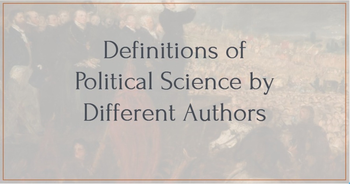 Definitions of Political Science by Different Authors