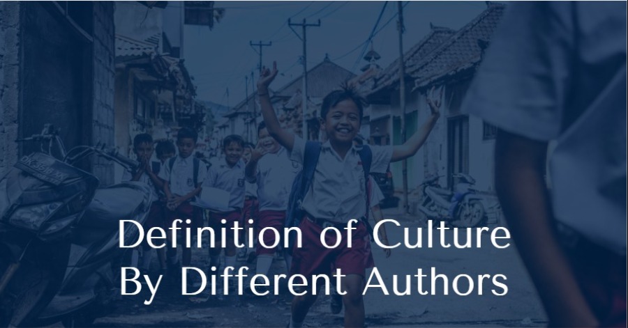 Definition of Culture By Different Authors