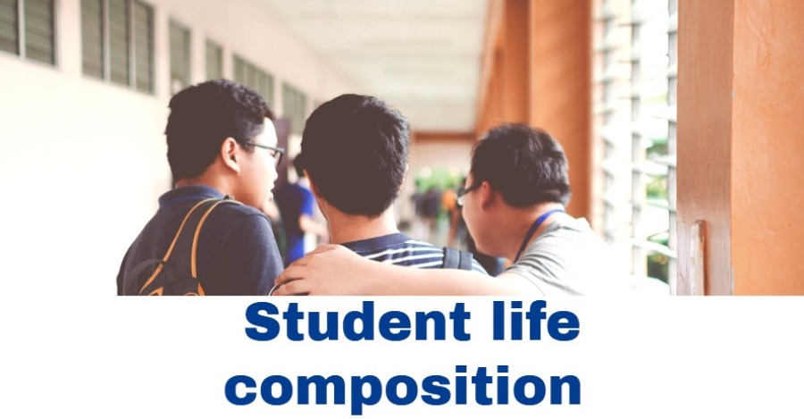 Student Life Composition | Student life composition for class