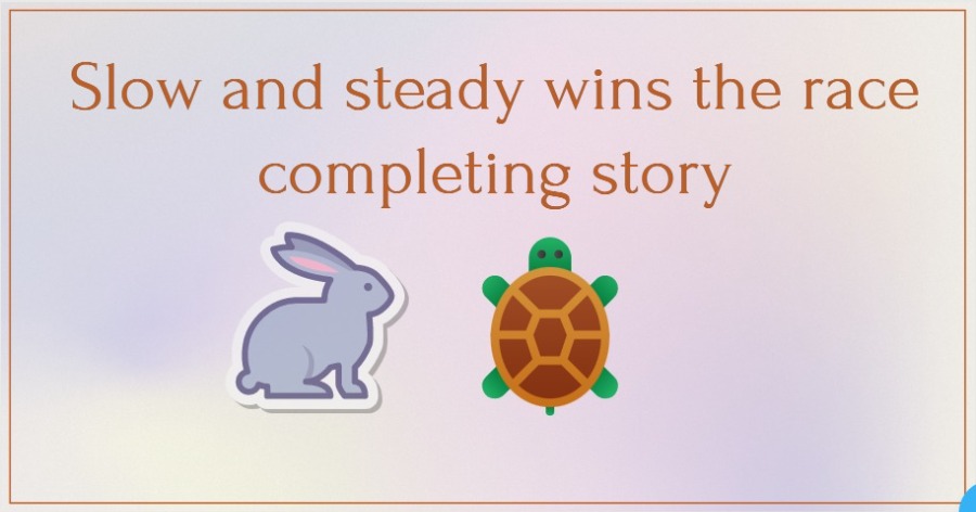 Slow But Steady Wins The Race Meaning In Bengali