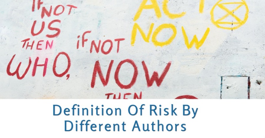 Definition Of Risk By Different Authors
