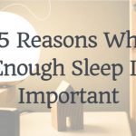 15 Reasons Why Enough Sleep Is Important