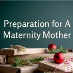 Preparation for A Maternity Mother