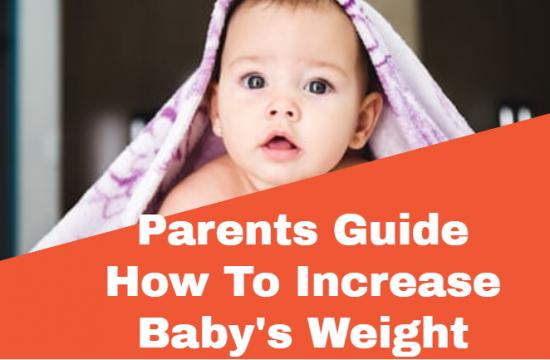 Parents Guide How To Increase Baby's Weitht