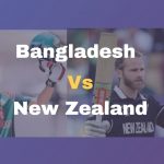 বাংলাদেশ বনাম নিউজিল্যান্ড সিরিজ 2021