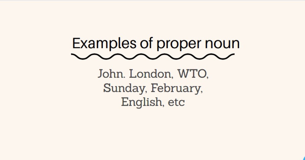Examples of proper noun | Examples of proper noun in sentences