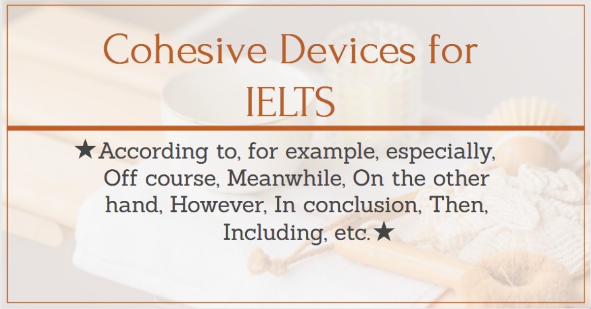 Cohesive Devices for IELTS Writing | Cohesive Devices Exercises with Answers