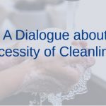 A Dialogue about Necessity of Cleanliness
