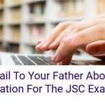 An Email To Your Father About Your Preparation For The JSC Examination