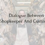 Dialogue Between Shopkeeper And Customer to Return Defective Product