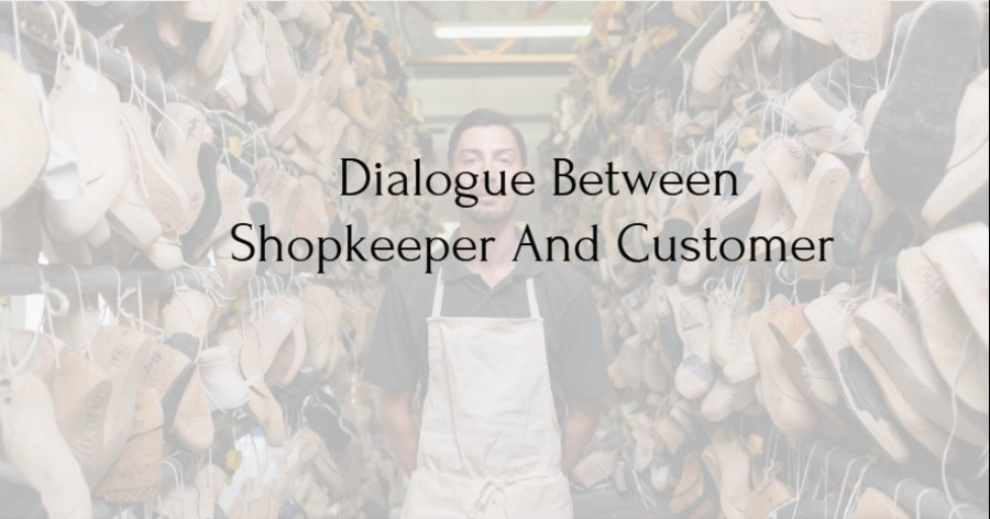 Dialogue Between Shopkeeper And Customer to Return Defective Product
