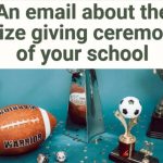 An email about the prize giving ceremony of your school