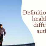 Definition of health by different authors