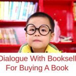 A Dialogue With Bookseller For Buying A Book