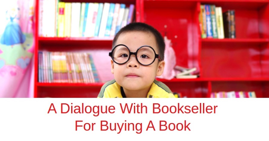 A Dialogue With Bookseller For Buying A Book