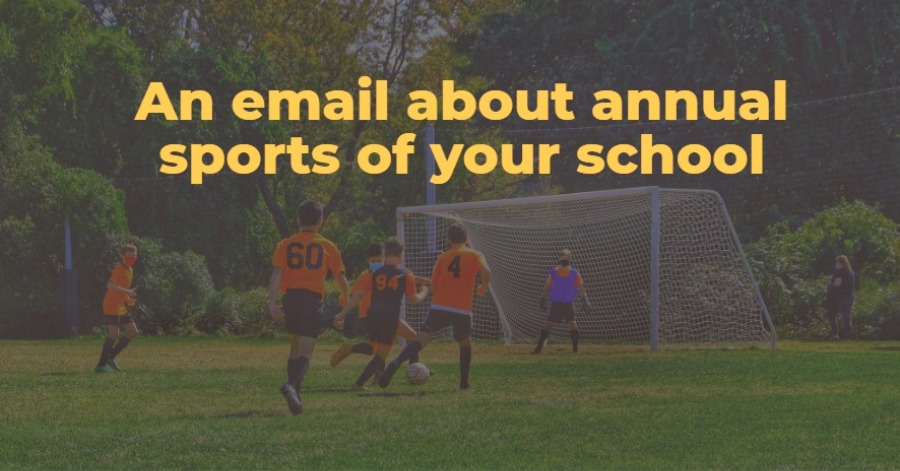 An email about annual sports of your school