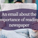 An email about the importance of reading newspaper