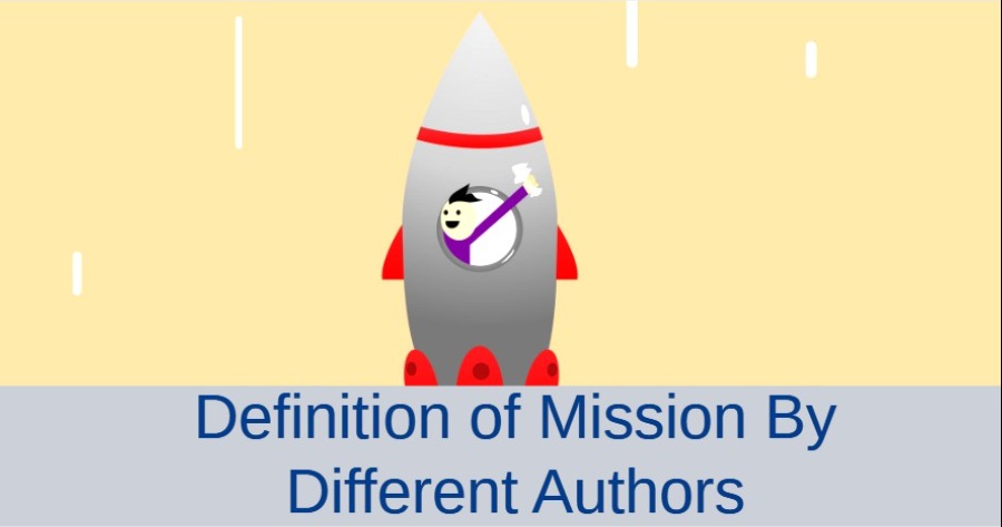 Definition of Mission By Different Authors