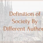 Definition of Society By Different Authors