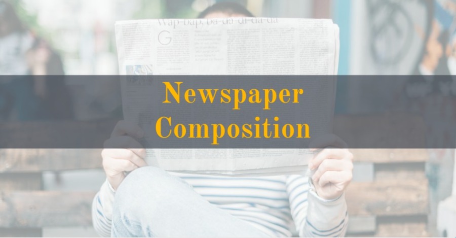 Newspaper Composition For Class 6, 7, 8, 9,  10