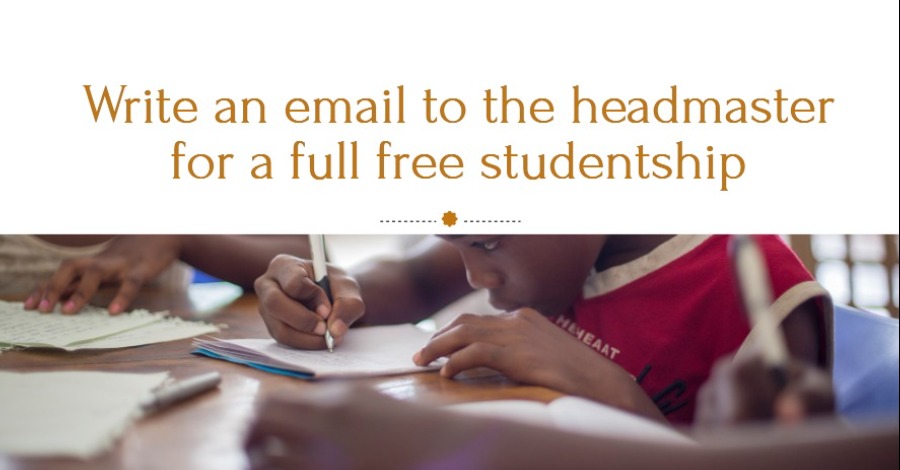 Write an email to the headmaster for a full free studentship