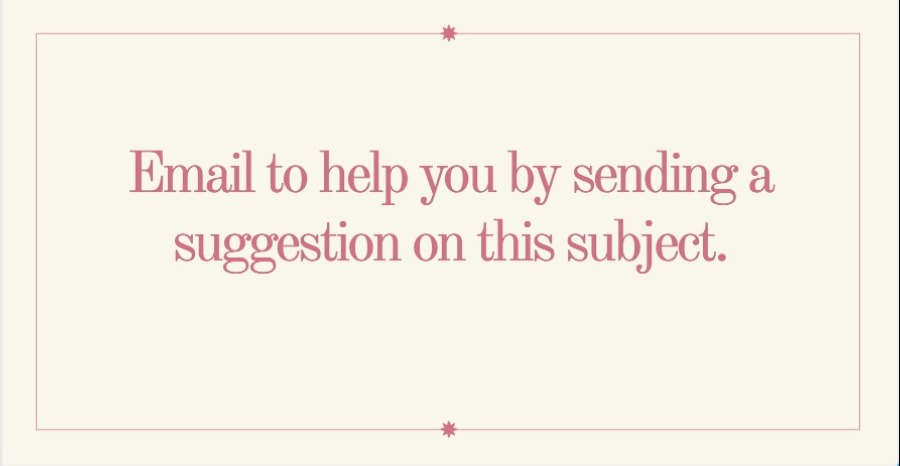 Write an email to your friend to help you by sending a suggestion on English