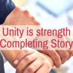Unity is strength Completing Story