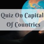 Quiz On Capitals Of Countries